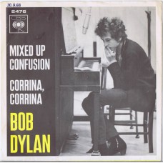BOB DYLAN Mixed Up Confusion / Corrina Corrina (CBS 2476) Holland 1966 PS 45